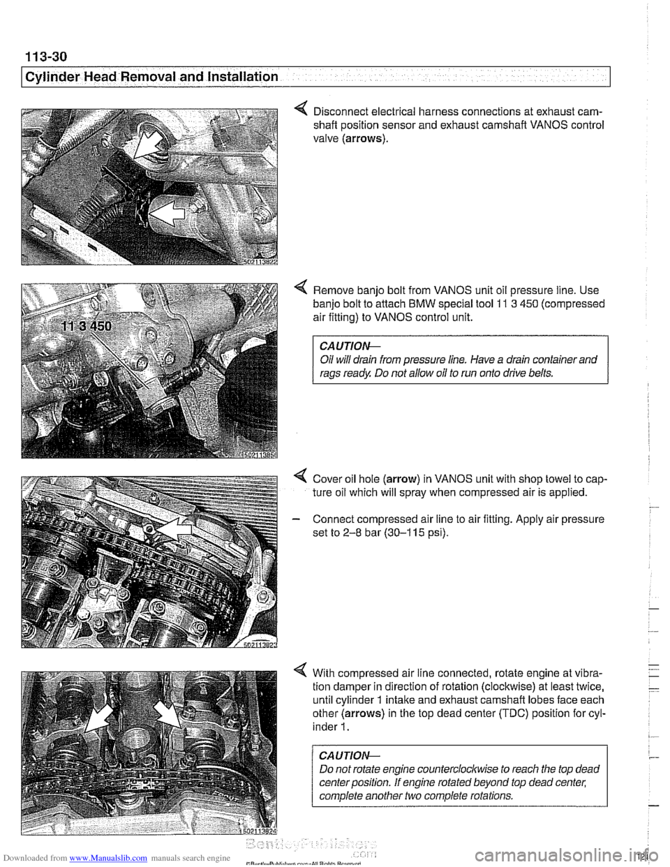 BMW 525i 1999 E39 Workshop Manual Downloaded from www.Manualslib.com manuals search engine
Cylinder Head Removal and installation - - .- - - - -
4 Disconnect electrical harness connections at exhaust cam-
shaft position sensor an BMW 525i 1999 E39 Workshop Manual Downloaded from www.Manualslib.com manuals search engine
Cylinder Head Removal and installation - - .- - - - -
4 Disconnect electrical harness connections at exhaust cam-
shaft position sensor an