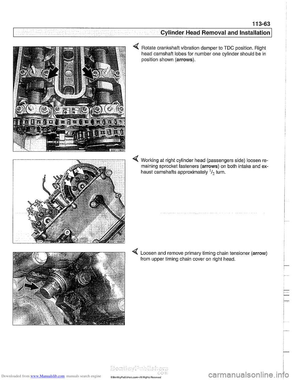 BMW 540i 2001 E39 Owners Manual Downloaded from www.Manualslib.com manuals search engine
.- --
Cylinder Head Removal and Installation I
4 Rotate crankshaft vibration damper to TDC position. Right
head camshaft lobes for num BMW 540i 2001 E39 Owners Manual Downloaded from www.Manualslib.com manuals search engine
.- --
Cylinder Head Removal and Installation I
4 Rotate crankshaft vibration damper to TDC position. Right
head camshaft lobes for num