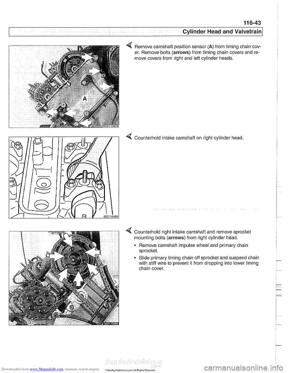 BMW 525i 2000 E39 Owners Guide Downloaded from www.Manualslib.com manuals search engine
Cylinder Head and valvetrain1
4 Remove camshaft position sensor (A) from timing chain cov-
er. Remove bolts
(arrows) from timing chain cov BMW 525i 2000 E39 Owners Guide Downloaded from www.Manualslib.com manuals search engine
Cylinder Head and valvetrain1
4 Remove camshaft position sensor (A) from timing chain cov-
er. Remove bolts
(arrows) from timing chain cov