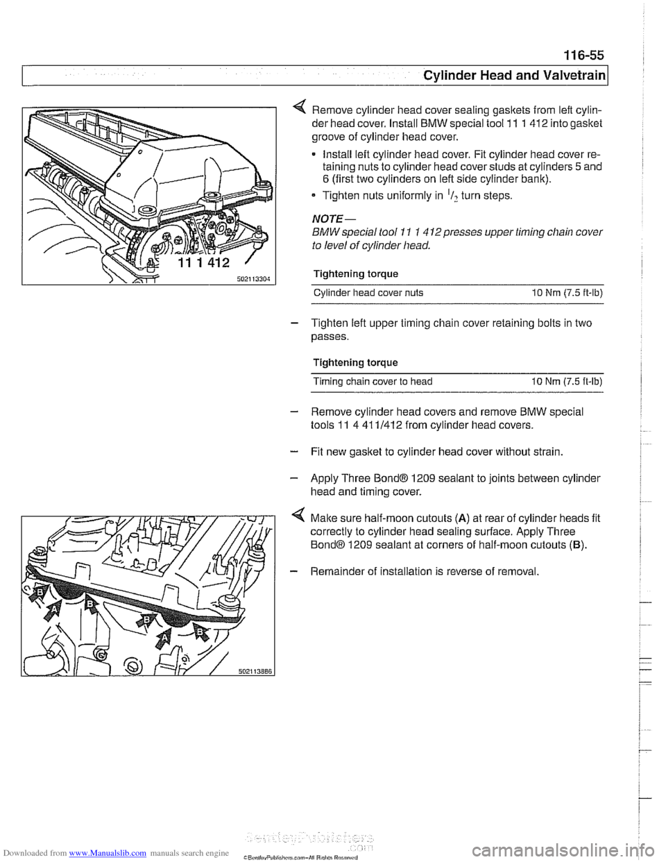 BMW 540i 1997 E39 User Guide Downloaded from www.Manualslib.com manuals search engine 
11 6-55 
Cvlinder Head and valvetrain1 
4 Remove cylinder  head cover sealing  gasltets  from left cylin- 
der head  cover. Install BMW specia