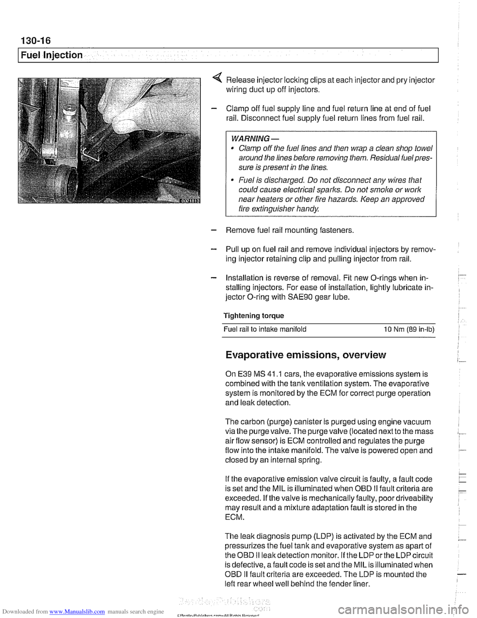 BMW 525i 2000 E39 Manual PDF Downloaded from www.Manualslib.com manuals search engine
I Fuel Injection
Release injector locking clips at each injector and pry injector
wiring duct up off injectors.
Clamp off fuel suppl BMW 525i 2000 E39 Manual PDF Downloaded from www.Manualslib.com manuals search engine
I Fuel Injection
Release injector locking clips at each injector and pry injector
wiring duct up off injectors.
Clamp off fuel suppl