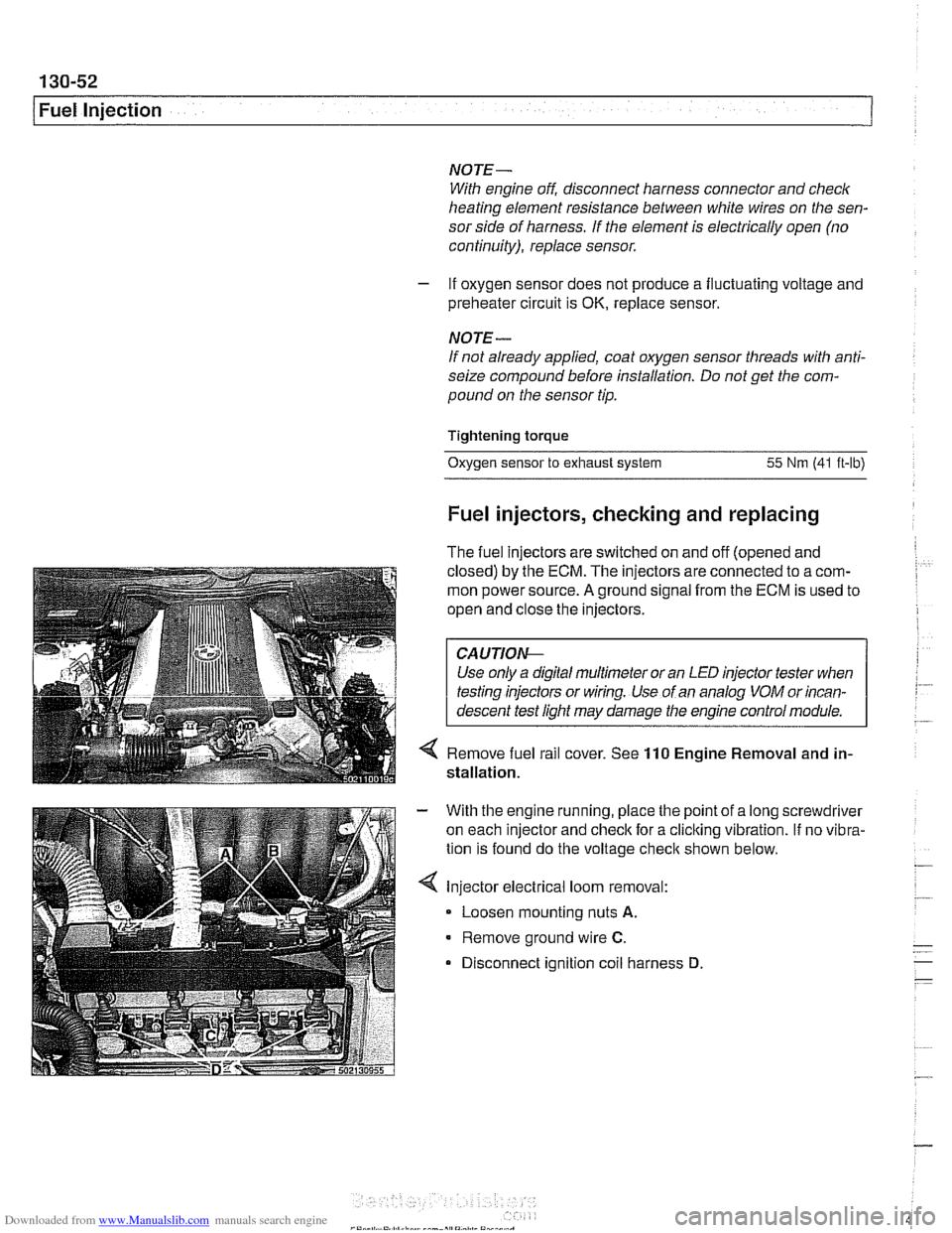 BMW 540i 2000 E39 User Guide Downloaded from www.Manualslib.com manuals search engine
.. .-
/Fuel lnjeciion
NOJE-
With engine oft disconnect harness connector and checlc
heating element resistance between white wires on th BMW 540i 2000 E39 User Guide Downloaded from www.Manualslib.com manuals search engine
.. .-
/Fuel lnjeciion
NOJE-
With engine oft disconnect harness connector and checlc
heating element resistance between white wires on th