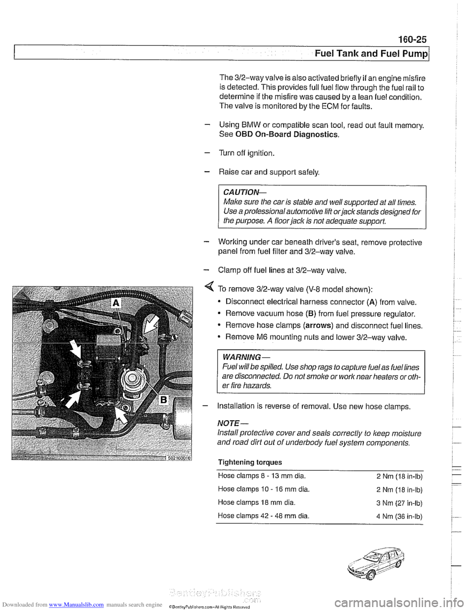 BMW 540i 1998 E39 Workshop Manual Downloaded from www.Manualslib.com manuals search engine
160-25
Fuel Tank and Fuel pump1
The 312-way valve is also activated briefly if an engine misfire
is detected. This provides full fuel f BMW 540i 1998 E39 Workshop Manual Downloaded from www.Manualslib.com manuals search engine
160-25
Fuel Tank and Fuel pump1
The 312-way valve is also activated briefly if an engine misfire
is detected. This provides full fuel f