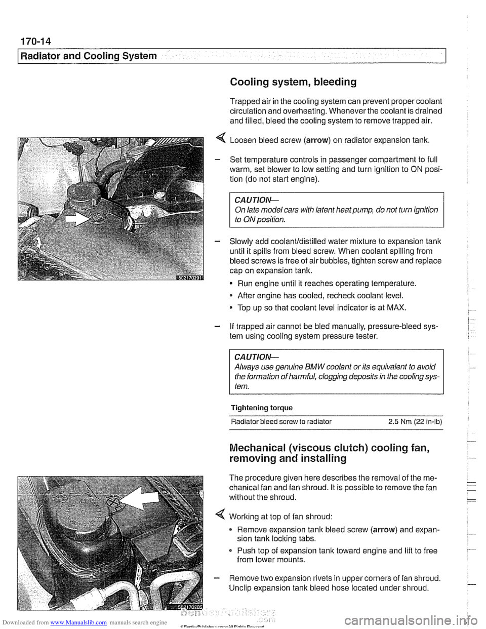 BMW 530i 1999 E39 Workshop Manual Downloaded from www.Manualslib.com manuals search engine 
Radiator and Cooling System 
Cooling system, bleeding 
Trapped air in the  cooling system  can prevent proper coolant 
circulation  and overhe