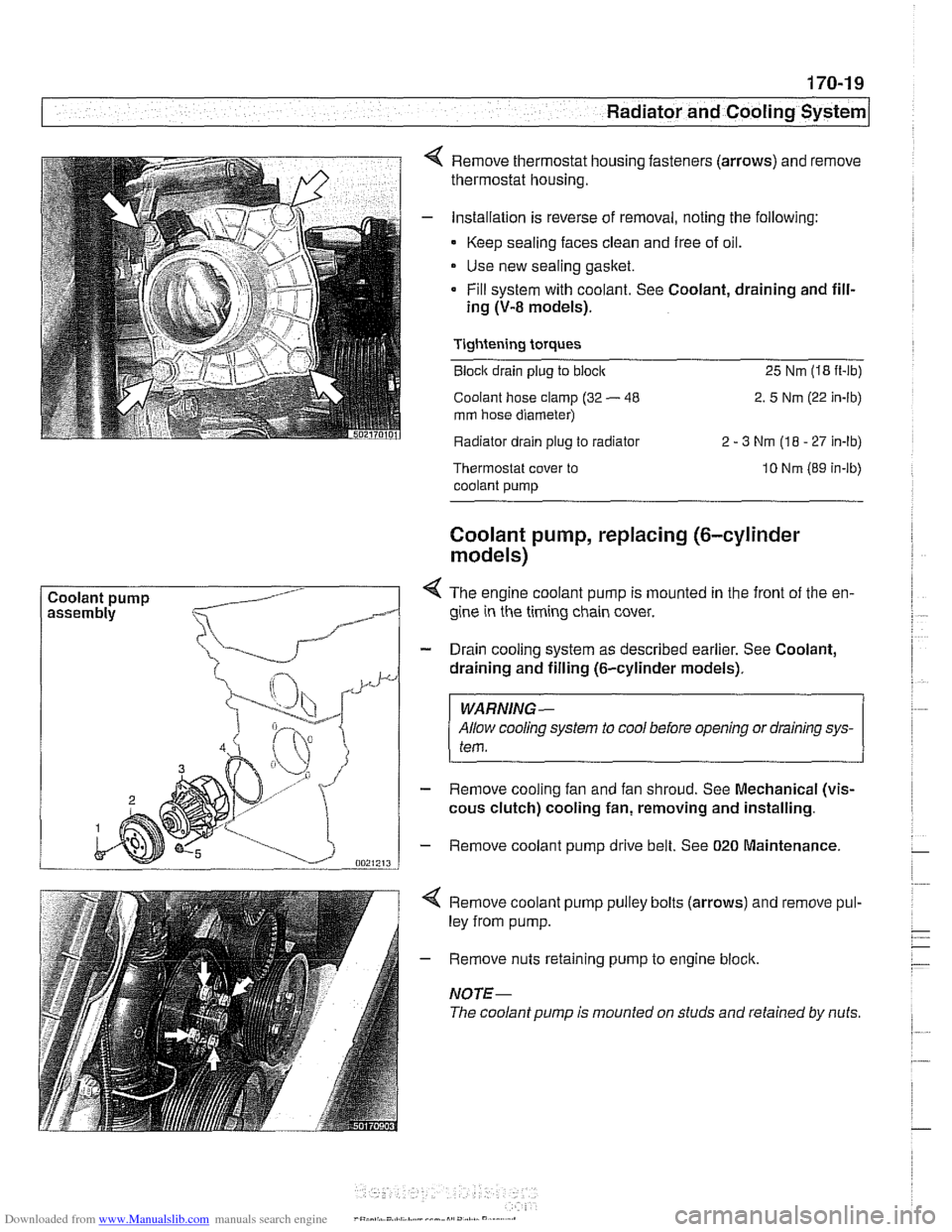 BMW 540i 2000 E39 Workshop Manual Downloaded from www.Manualslib.com manuals search engine
170-1 9
Radiator and Cooling System
Coolant pump Remove thermostat housing fasteners
(arrows) and remove
thermostat housing.
Installati BMW 540i 2000 E39 Workshop Manual Downloaded from www.Manualslib.com manuals search engine
170-1 9
Radiator and Cooling System
Coolant pump Remove thermostat housing fasteners
(arrows) and remove
thermostat housing.
Installati