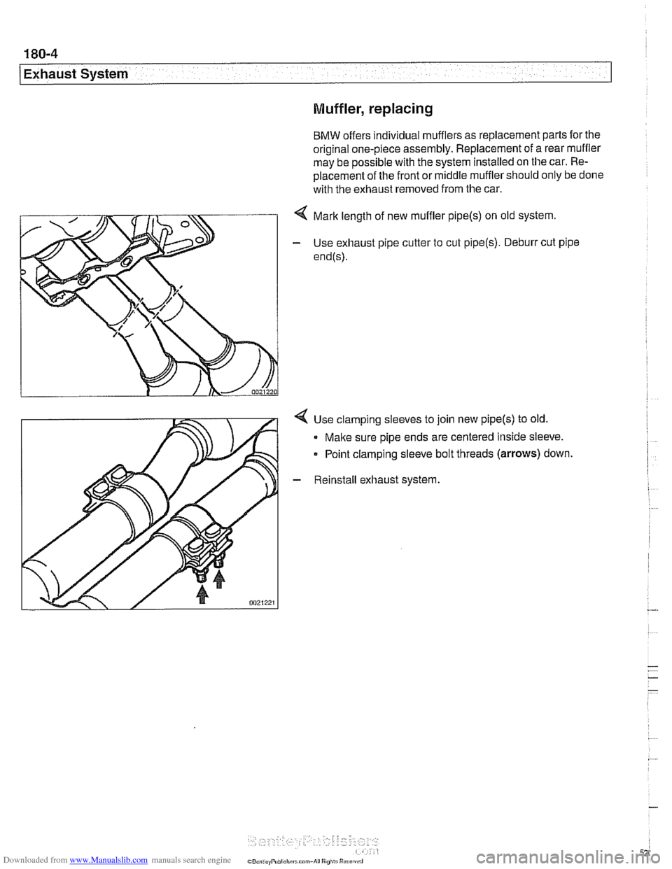 BMW 525i 2001 E39 Workshop Manual Downloaded from www.Manualslib.com manuals search engine 
/Exhaust System Muffler, replacing 
BMW offers individual  mufflers as replacement parts  for the 
original one-piece assembly. Replacement  o
