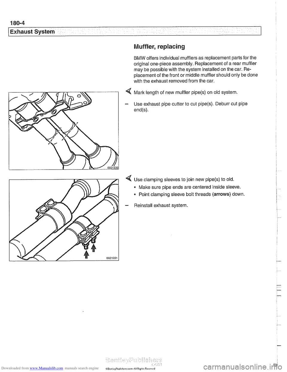 BMW 540i 2000 E39 Workshop Manual Downloaded from www.Manualslib.com manuals search engine 
/Exhaust System Muffler, replacing 
BMW offers individual  mufflers as replacement parts  for the 
original one-piece assembly. Replacement  o