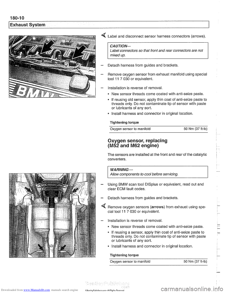 BMW 540i 2000 E39 User Guide Downloaded from www.Manualslib.com manuals search engine
Exhaust System
Label and disconnect sensor harness connectors (arrows).
CAUTlOI\C
Label connectors so that front and rear connectors a BMW 540i 2000 E39 User Guide Downloaded from www.Manualslib.com manuals search engine
Exhaust System
Label and disconnect sensor harness connectors (arrows).
CAUTlOI\C
Label connectors so that front and rear connectors a