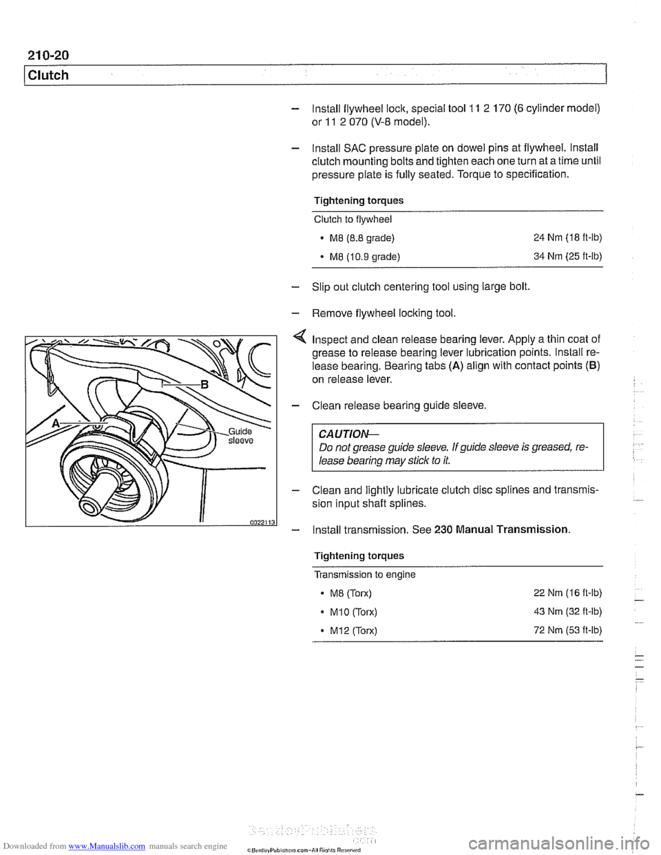BMW 528i 1998 E39 Workshop Manual Downloaded from www.Manualslib.com manuals search engine
1 Clutch
- lnstall flywheel lock, special tool 11 2 170 (6 cylinder model)
or
11 2 070 (V-8 model).
- lnstall SAC pressure plate on dowe BMW 528i 1998 E39 Workshop Manual Downloaded from www.Manualslib.com manuals search engine
1 Clutch
- lnstall flywheel lock, special tool 11 2 170 (6 cylinder model)
or
11 2 070 (V-8 model).
- lnstall SAC pressure plate on dowe