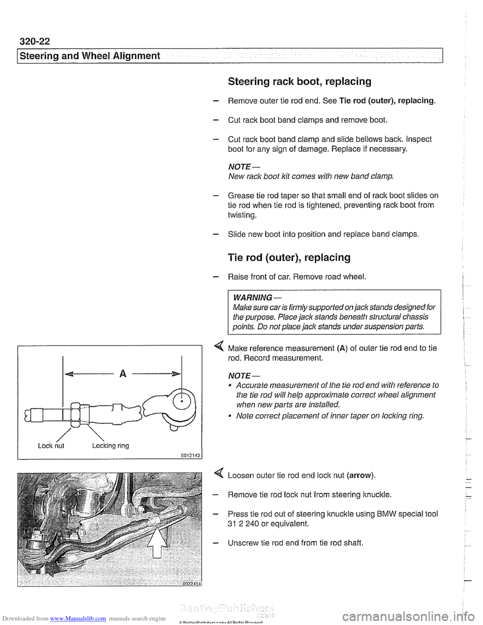 BMW 540i 1999 E39 Owners Manual Downloaded from www.Manualslib.com manuals search engine 
--. -- 
Steering and Wheel Alignment 
Steering rack boot, replacing 
- Remove outer tie rod  end.  See Tie rod  (outer),  replacing 
- Cut rac