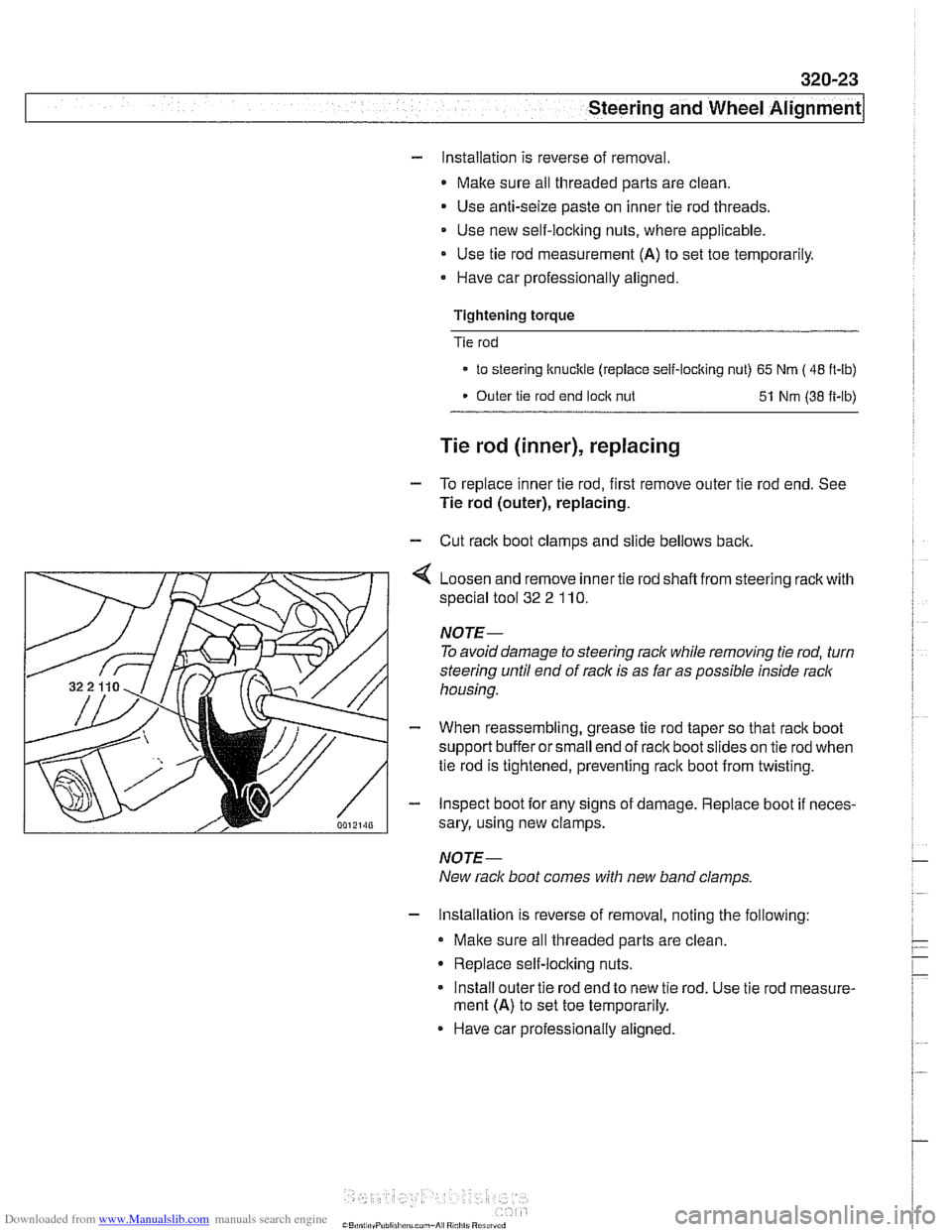 BMW 540i 1999 E39 Owners Guide Downloaded from www.Manualslib.com manuals search engine
Steering and Wheel Alignment
- lnstallation is reverse of removal.
Make sure all threaded parts are clean.
Use anti-seize paste on in BMW 540i 1999 E39 Owners Guide Downloaded from www.Manualslib.com manuals search engine
Steering and Wheel Alignment
- lnstallation is reverse of removal.
Make sure all threaded parts are clean.
Use anti-seize paste on in