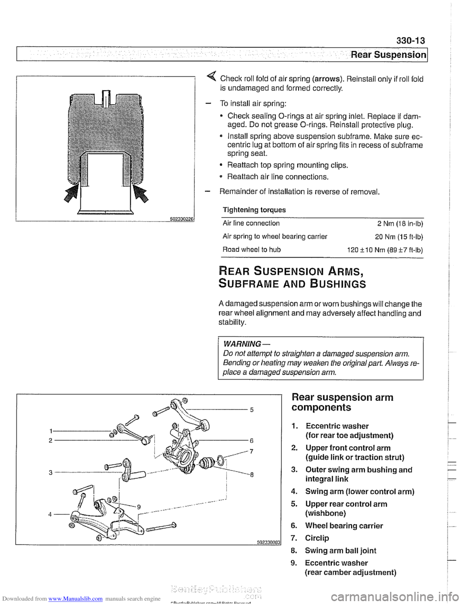BMW 528i 2000 E39 Workshop Manual Downloaded from www.Manualslib.com manuals search engine 
330-1 3 
Rear Suspension 
1 1 4 Check roll fold  of air  spring  (arrows).  Reinstall only  if roll fold 
is  undamaged  and formed correctly.