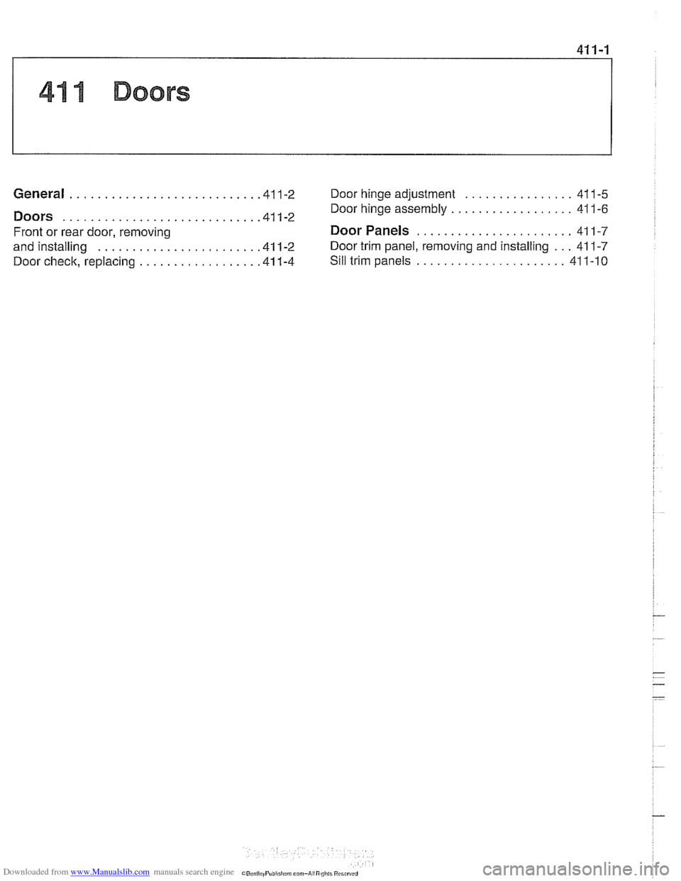 BMW 528i 1998 E39 Workshop Manual Downloaded from www.Manualslib.com manuals search engine
General ........................... .41 1.2 Door hinge adjustment ................ 41 1-5
Door hinge assembly
.................. 41 1-6 Do BMW 528i 1998 E39 Workshop Manual Downloaded from www.Manualslib.com manuals search engine
General ........................... .41 1.2 Door hinge adjustment ................ 41 1-5
Door hinge assembly
.................. 41 1-6 Do