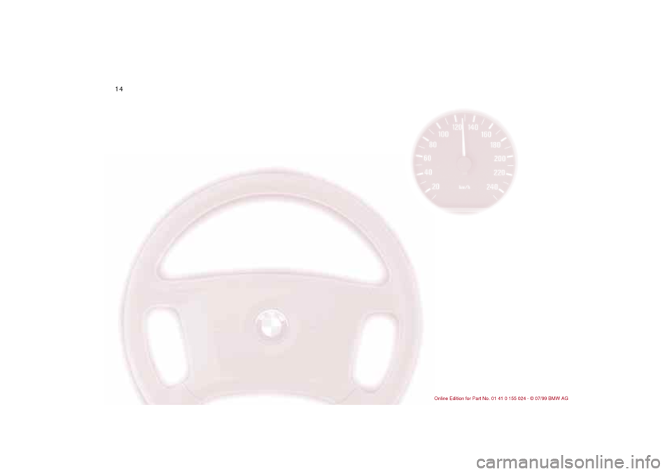 BMW 328i SEDAN 2000 E46 User Guide  
14n 