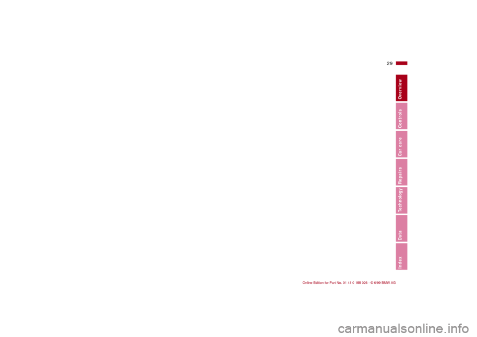 BMW 328Ci COUPE 2000 E46 Owners Guide 29n
RepairsIndexOverview Controls Car care Technology Data 