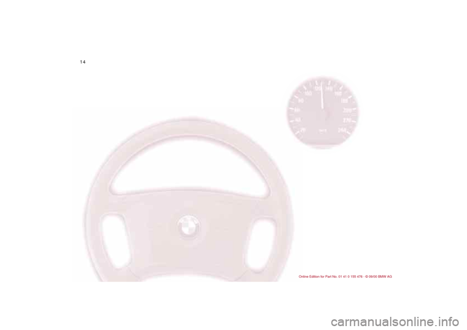 BMW 330i SEDAN 2001 E46 User Guide  
14n 