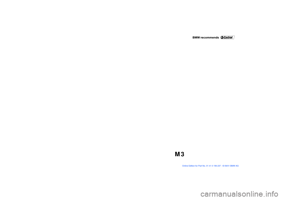 BMW M3 COUPE 2002 E46 Owners Manual
M3 BMW M3 COUPE 2002 E46 Owners Manual
M3
