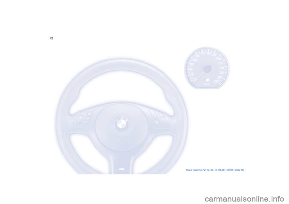 BMW M3 COUPE 2002 E46 User Guide
12n BMW M3 COUPE 2002 E46 User Guide
12n