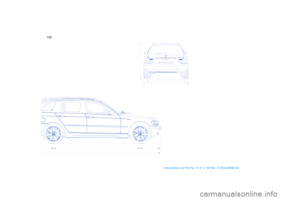 BMW 325i TOURING 2003 E46 Owners Manual 150handbook.book Page 150 Saturday, July 27, 2002 1:36 PM BMW 325i TOURING 2003 E46 Owners Manual 150handbook.book Page 150 Saturday, July 27, 2002 1:36 PM