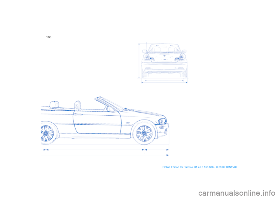 BMW 330Ci CONVERTIBLE 2003 E46 Owners Manual 160handbook.book Page 160 Wednesday, July 31, 2002 9:29 AM BMW 330Ci CONVERTIBLE 2003 E46 Owners Manual 160handbook.book Page 160 Wednesday, July 31, 2002 9:29 AM