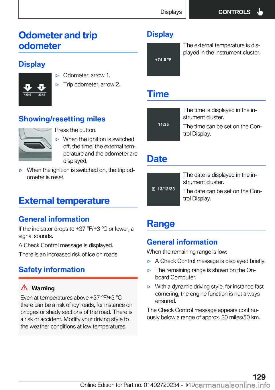 BMW 2 SERIES CONVERTIBLE 2020  Owners Manual �O�d�o�m�e�t�e�r��a�n�d��t�r�i�p�o�d�o�m�e�t�e�r
�D�i�s�p�l�a�y
'x�O�d�o�m�e�t�e�r�,��a�r�r�o�w��1�.'x�T�r�i�p��o�d�o�m�e�t�e�r�,��a�r�r�o�w��2�.
�S�h�o�w�i�n�g�/�r�e�s�e�t�t�i�n�g��m�