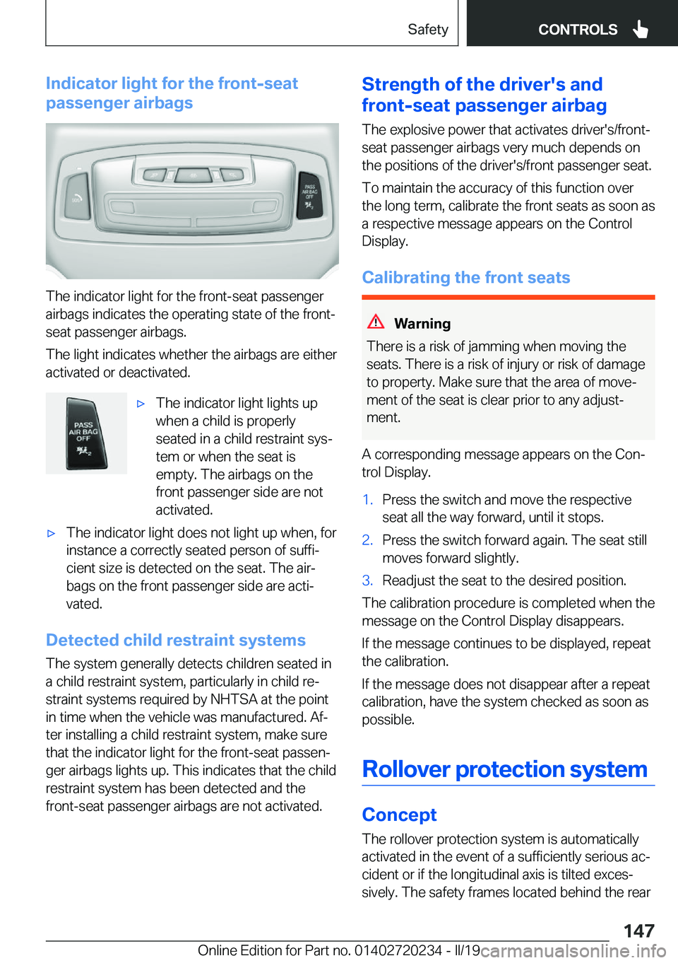 BMW 2 SERIES CONVERTIBLE 2020  Owners Manual �I�n�d�i�c�a�t�o�r��l�i�g�h�t��f�o�r��t�h�e��f�r�o�n�t�-�s�e�a�t
�p�a�s�s�e�n�g�e�r��a�i�r�b�a�g�s
�T�h�e��i�n�d�i�c�a�t�o�r��l�i�g�h�t��f�o�r��t�h�e��f�r�o�n�t�-�s�e�a�t��p�a�s�s�e�n�g�e�r