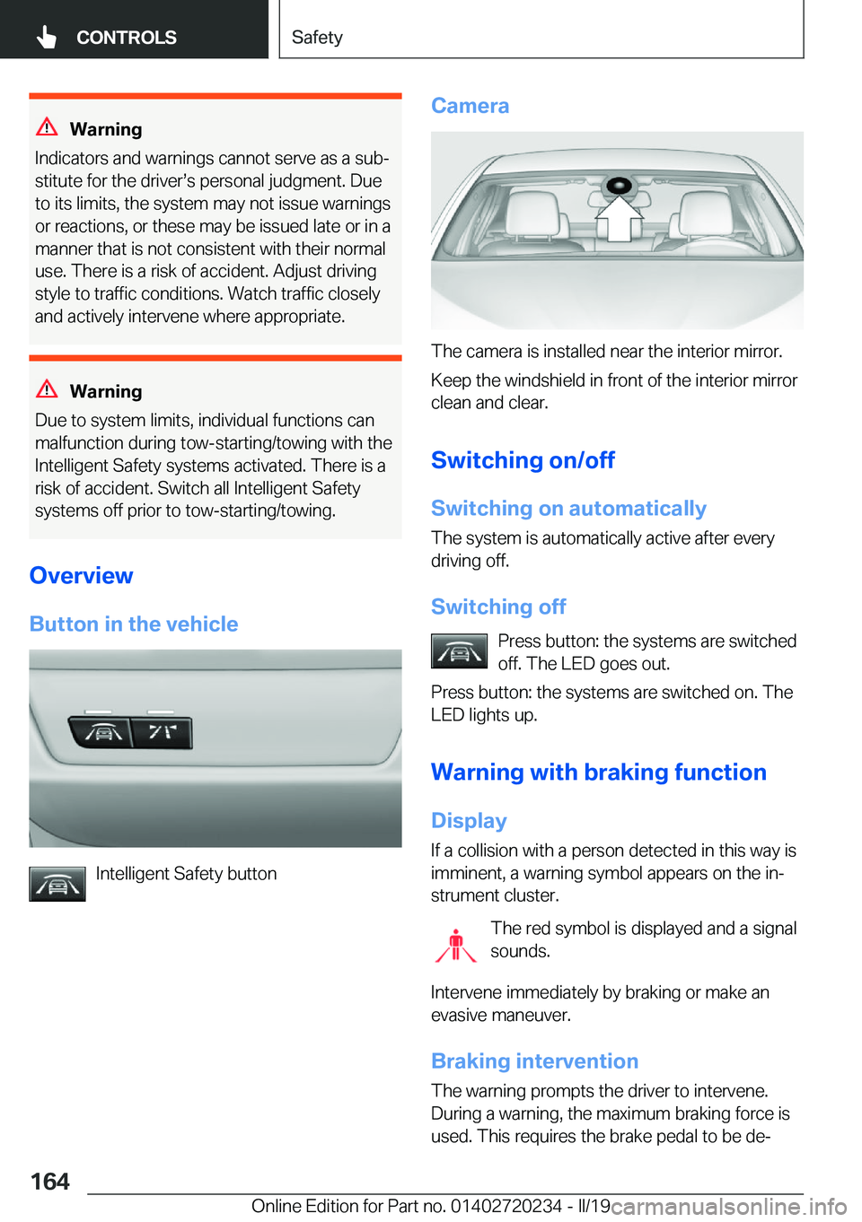 BMW 2 SERIES CONVERTIBLE 2020  Owners Manual �W�a�r�n�i�n�g
�I�n�d�i�c�a�t�o�r�s��a�n�d��w�a�r�n�i�n�g�s��c�a�n�n�o�t��s�e�r�v�e��a�s��a��s�u�bj
�s�t�i�t�u�t�e��f�o�r��t�h�e��d�r�i�v�e�rs�s��p�e�r�s�o�n�a�l��j�u�d�g�m�e�n�t�.��D�u