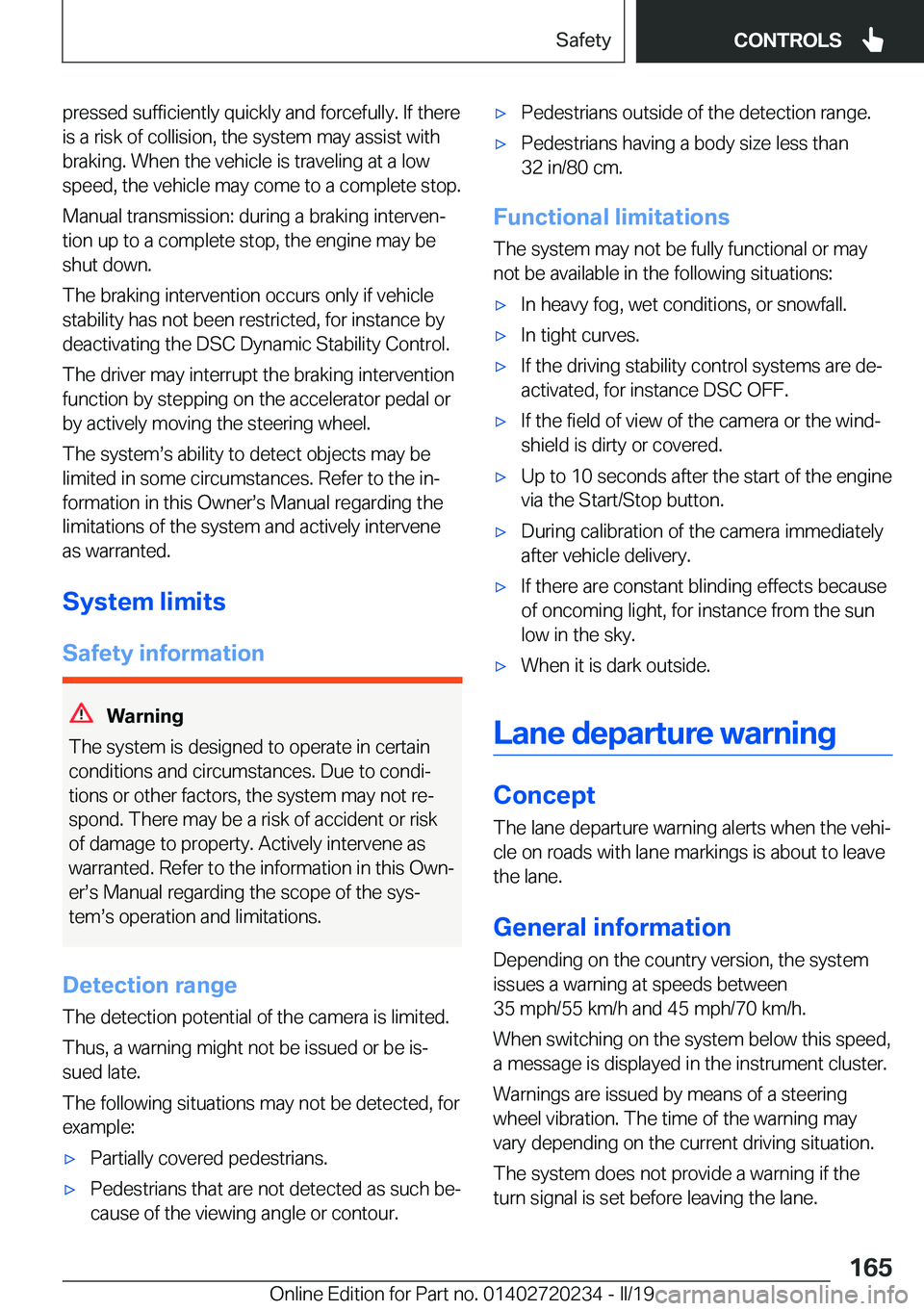 BMW 2 SERIES CONVERTIBLE 2020  Owners Manual �p�r�e�s�s�e�d��s�u�f�f�i�c�i�e�n�t�l�y��q�u�i�c�k�l�y��a�n�d��f�o�r�c�e�f�u�l�l�y�.��I�f��t�h�e�r�e
�i�s��a��r�i�s�k��o�f��c�o�l�l�i�s�i�o�n�,��t�h�e��s�y�s�t�e�m��m�a�y��a�s�s�i�s�t��