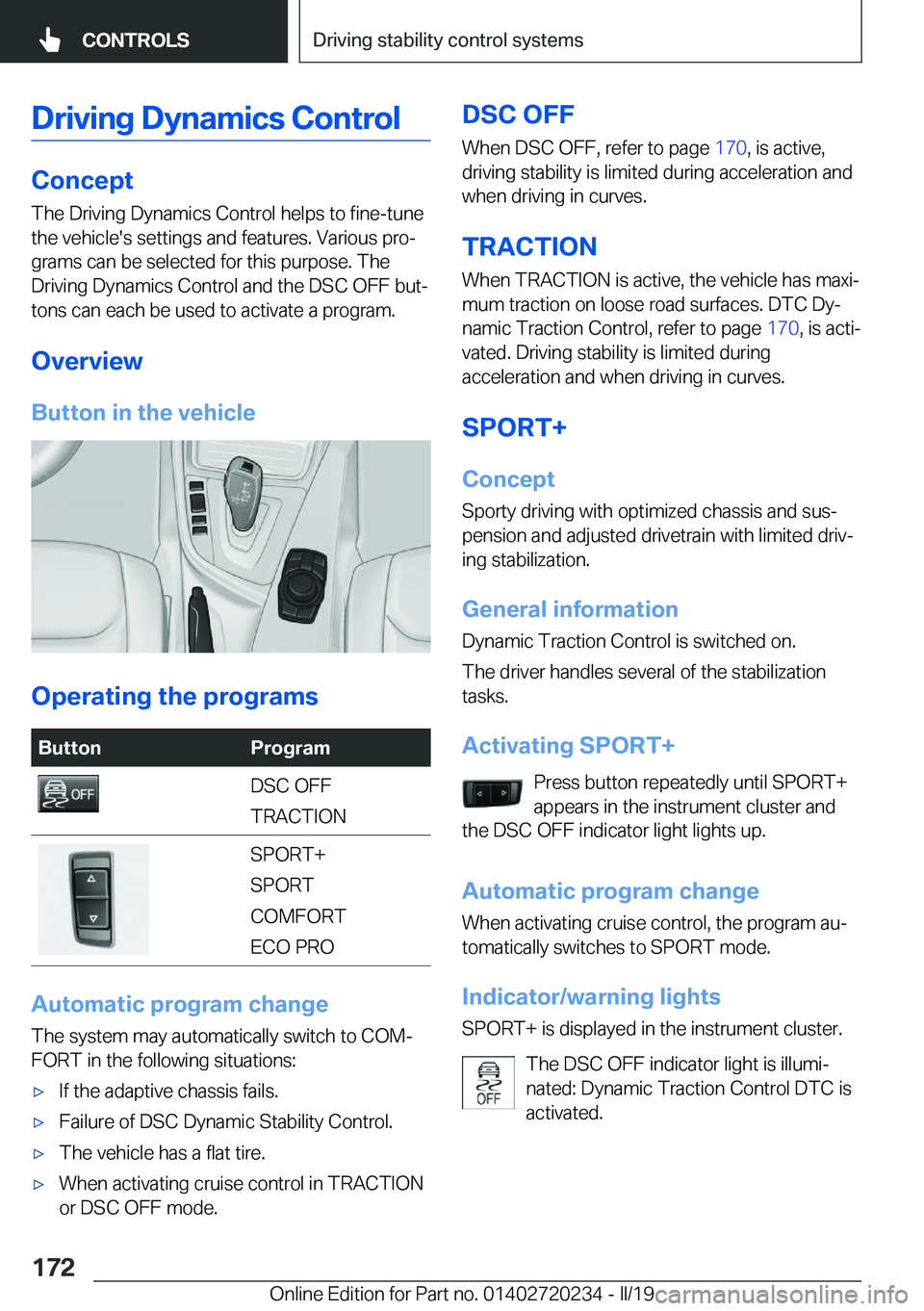 BMW 2 SERIES CONVERTIBLE 2020  Owners Manual �D�r�i�v�i�n�g��D�y�n�a�m�i�c�s��C�o�n�t�r�o�l
�C�o�n�c�e�p�t
�T�h�e��D�r�i�v�i�n�g��D�y�n�a�m�i�c�s��C�o�n�t�r�o�l��h�e�l�p�s��t�o��f�i�n�e�-�t�u�n�e
�t�h�e��v�e�h�i�c�l�e�'�s��s�e�t�t�