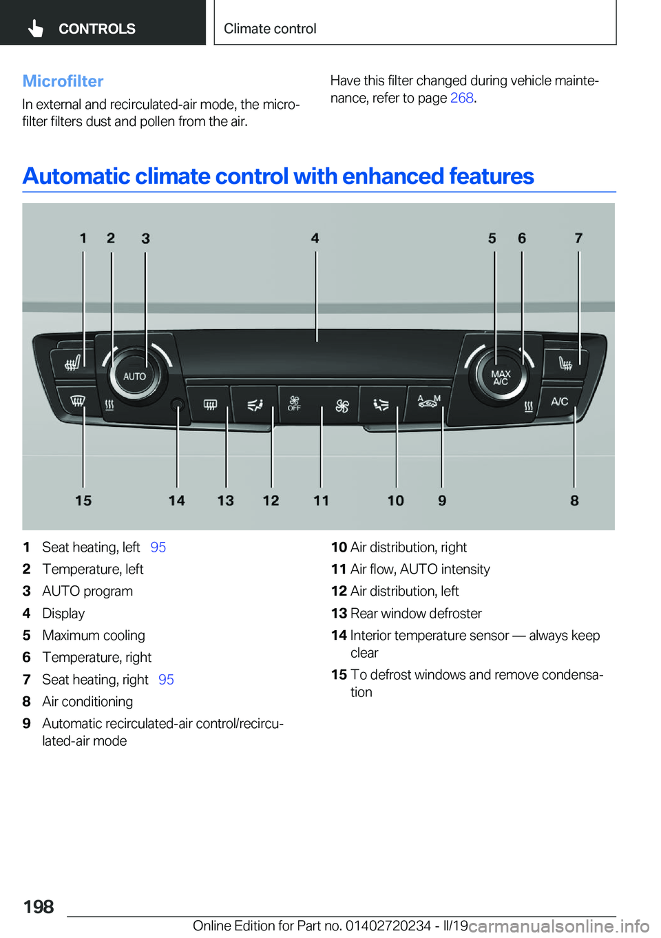 BMW 2 SERIES CONVERTIBLE 2020  Owners Manual �M�i�c�r�o�f�i�l�t�e�r
�I�n��e�x�t�e�r�n�a�l��a�n�d��r�e�c�i�r�c�u�l�a�t�e�d�-�a�i�r��m�o�d�e�,��t�h�e��m�i�c�r�oj
�f�i�l�t�e�r��f�i�l�t�e�r�s��d�u�s�t��a�n�d��p�o�l�l�e�n��f�r�o�m��t�h�e