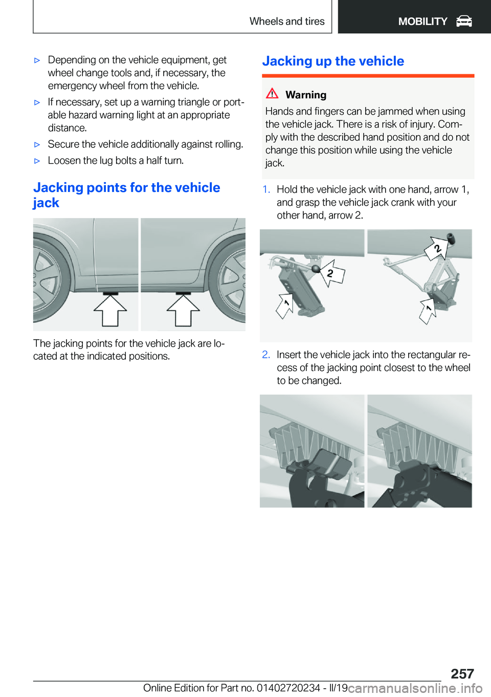 BMW 2 SERIES CONVERTIBLE 2020  Owners Manual 'x�D�e�p�e�n�d�i�n�g��o�n��t�h�e��v�e�h�i�c�l�e��e�q�u�i�p�m�e�n�t�,��g�e�t
�w�h�e�e�l��c�h�a�n�g�e��t�o�o�l�s��a�n�d�,��i�f��n�e�c�e�s�s�a�r�y�,��t�h�e
�e�m�e�r�g�e�n�c�y��w�h�e�e�l�