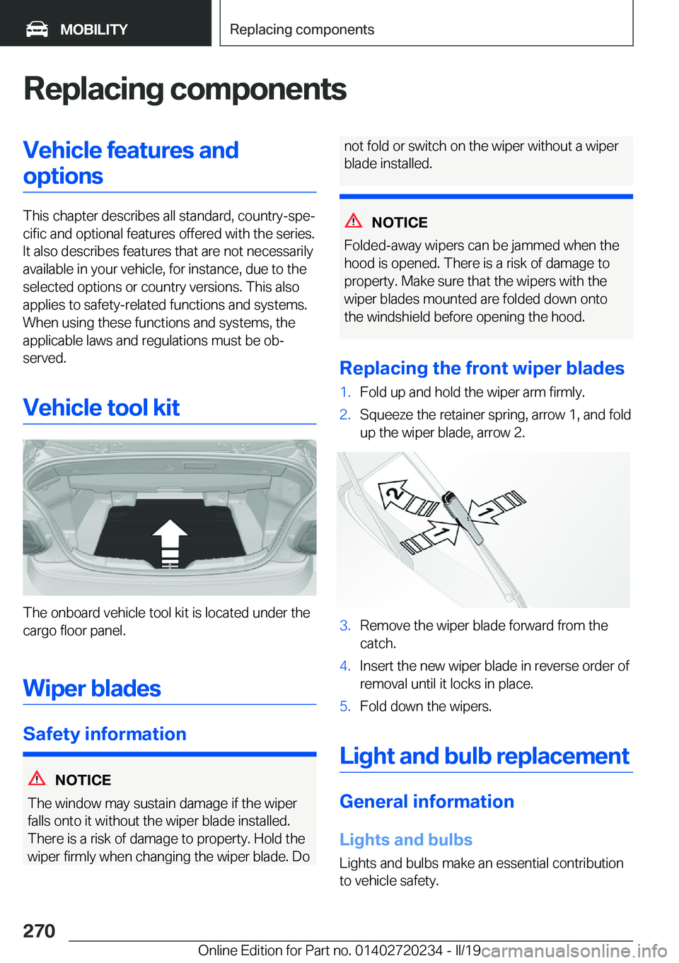 BMW 2 SERIES CONVERTIBLE 2020  Owners Manual �R�e�p�l�a�c�i�n�g��c�o�m�p�o�n�e�n�t�s�V�e�h�i�c�l�e��f�e�a�t�u�r�e�s��a�n�d�o�p�t�i�o�n�s
�T�h�i�s��c�h�a�p�t�e�r��d�e�s�c�r�i�b�e�s��a�l�l��s�t�a�n�d�a�r�d�,��c�o�u�n�t�r�y�-�s�p�ej�c�i�f�