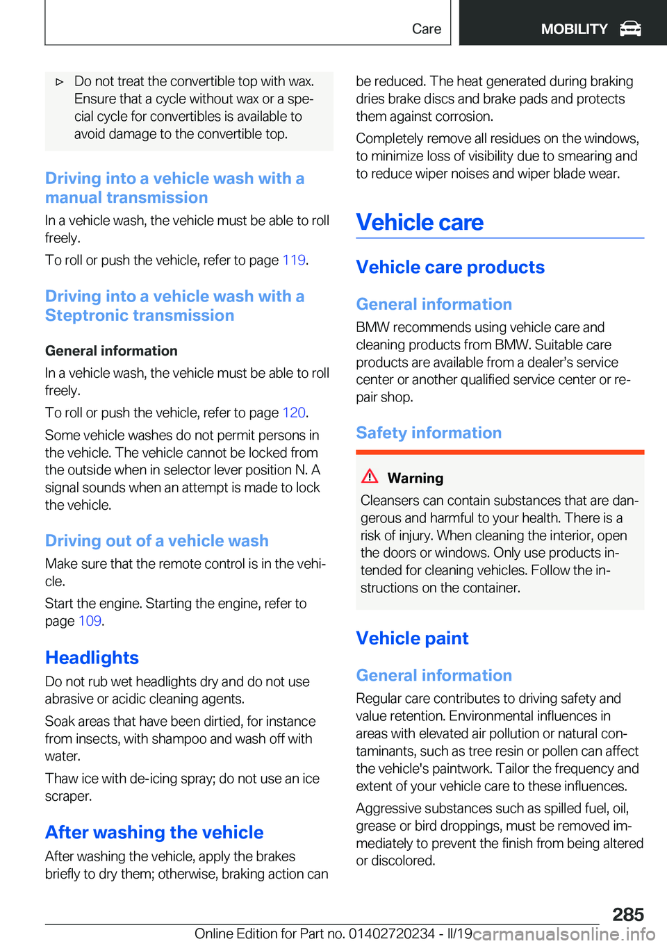 BMW 2 SERIES CONVERTIBLE 2020  Owners Manual 'x�D�o��n�o�t��t�r�e�a�t��t�h�e��c�o�n�v�e�r�t�i�b�l�e��t�o�p��w�i�t�h��w�a�x�.�E�n�s�u�r�e��t�h�a�t��a��c�y�c�l�e��w�i�t�h�o�u�t��w�a�x��o�r��a��s�p�ej
�c�i�a�l��c�y�c�l�e��f�o�