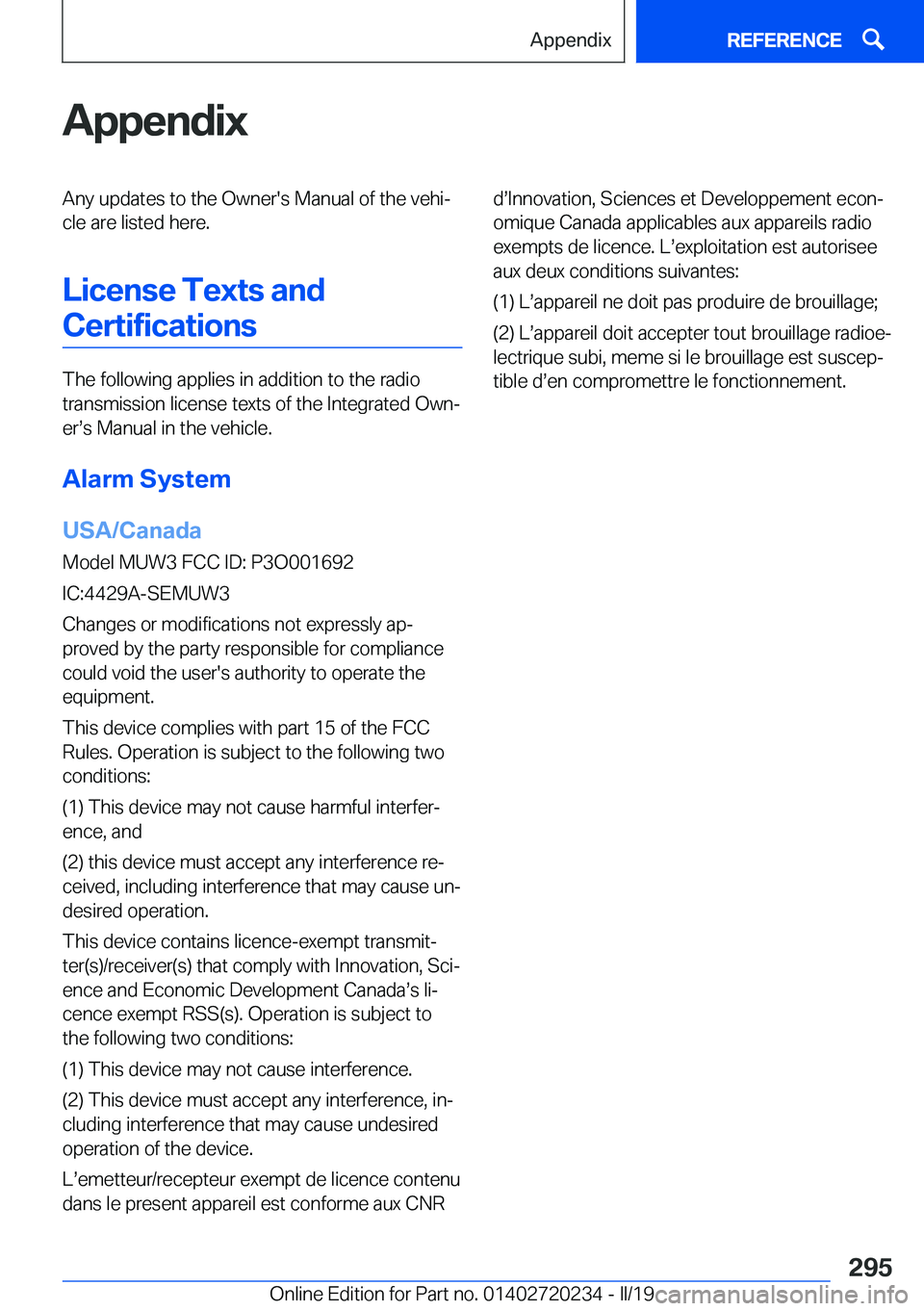 BMW 2 SERIES CONVERTIBLE 2020  Owners Manual �A�p�p�e�n�d�i�x�A�n�y��u�p�d�a�t�e�s��t�o��t�h�e��O�w�n�e�r�'�s��M�a�n�u�a�l��o�f��t�h�e��v�e�h�ij
�c�l�e��a�r�e��l�i�s�t�e�d��h�e�r�e�.
�L�i�c�e�n�s�e��T�e�x�t�s��a�n�d �C�e�r�t�i�