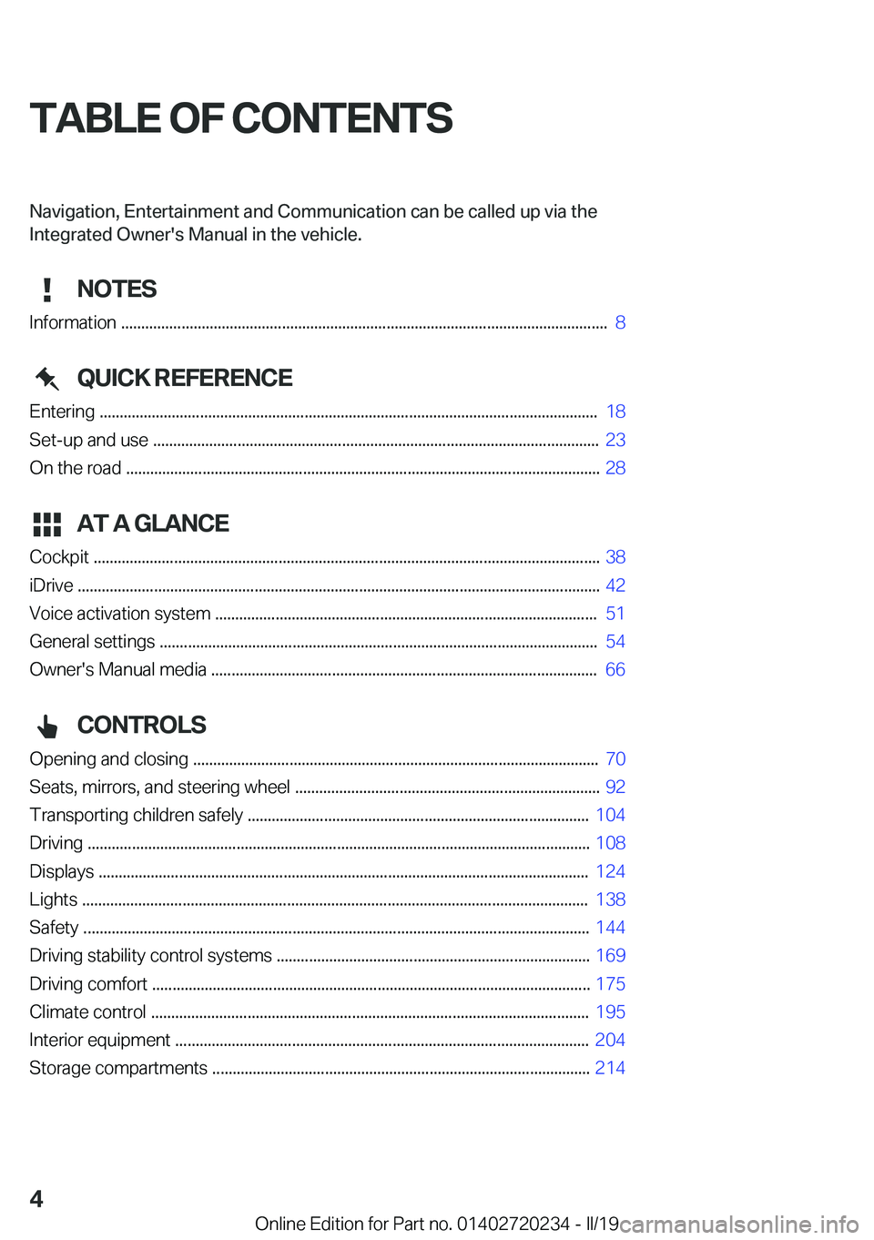 BMW 2 SERIES CONVERTIBLE 2020  Owners Manual �T�A�B�L�E��O�F��C�O�N�T�E�N�T�S�N�a�v�i�g�a�t�i�o�n�,��E�n�t�e�r�t�a�i�n�m�e�n�t��a�n�d��C�o�m�m�u�n�i�c�a�t�i�o�n��c�a�n��b�e��c�a�l�l�e�d��u�p��v�i�a��t�h�e
�*�n�t�e�g�r�a�t�e�d��O�w�n�