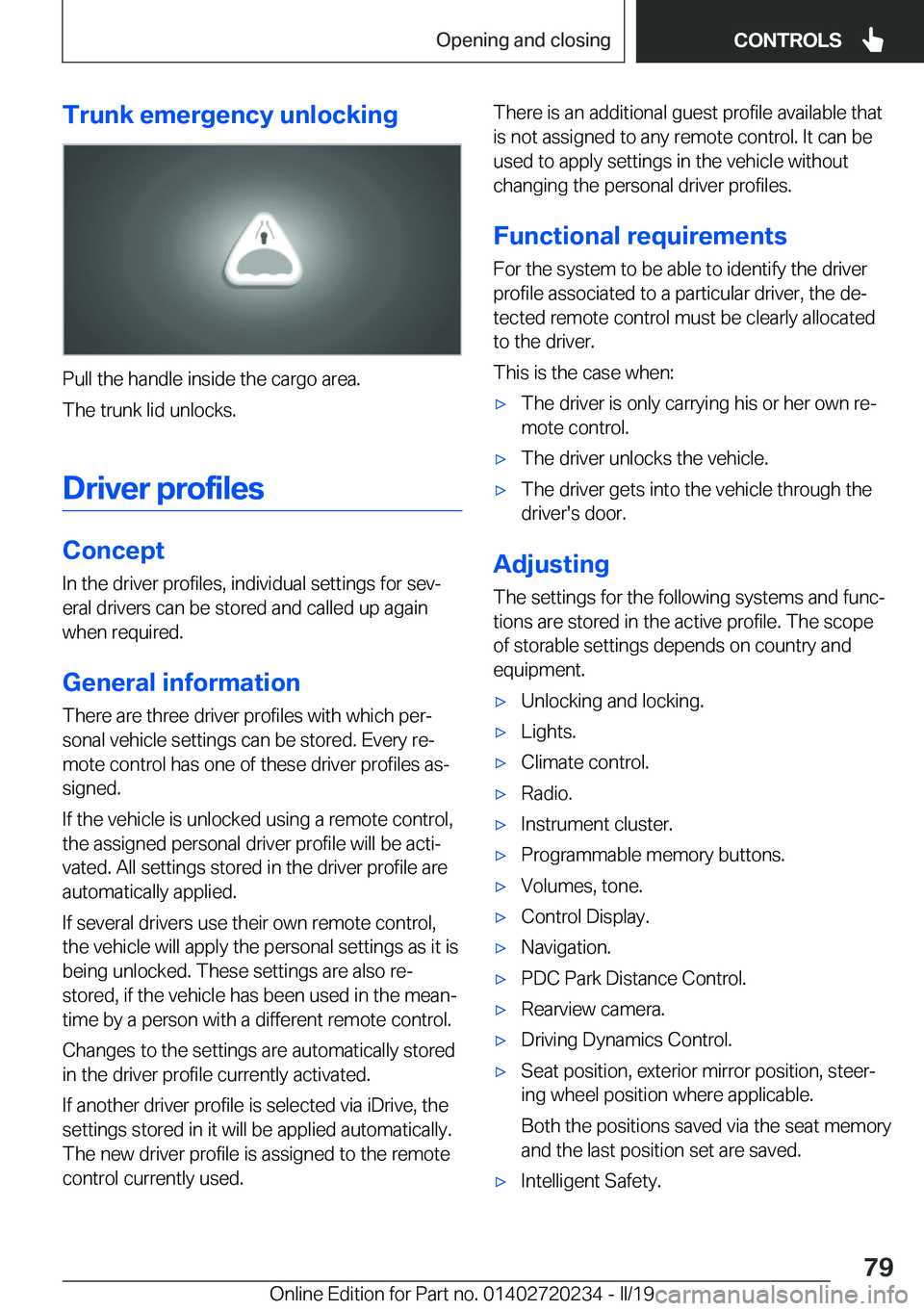 BMW 2 SERIES CONVERTIBLE 2020 Manual PDF �T�r�u�n�k��e�m�e�r�g�e�n�c�y��u�n�l�o�c�k�i�n�g
�P�u�l�l��t�h�e��h�a�n�d�l�e��i�n�s�i�d�e��t�h�e��c�a�r�g�o��a�r�e�a�.�T�h�e��t�r�u�n�k��l�i�d��u�n�l�o�c�k�s�.
�D�r�i�v�e�r��p�r�o�f�i�l�e