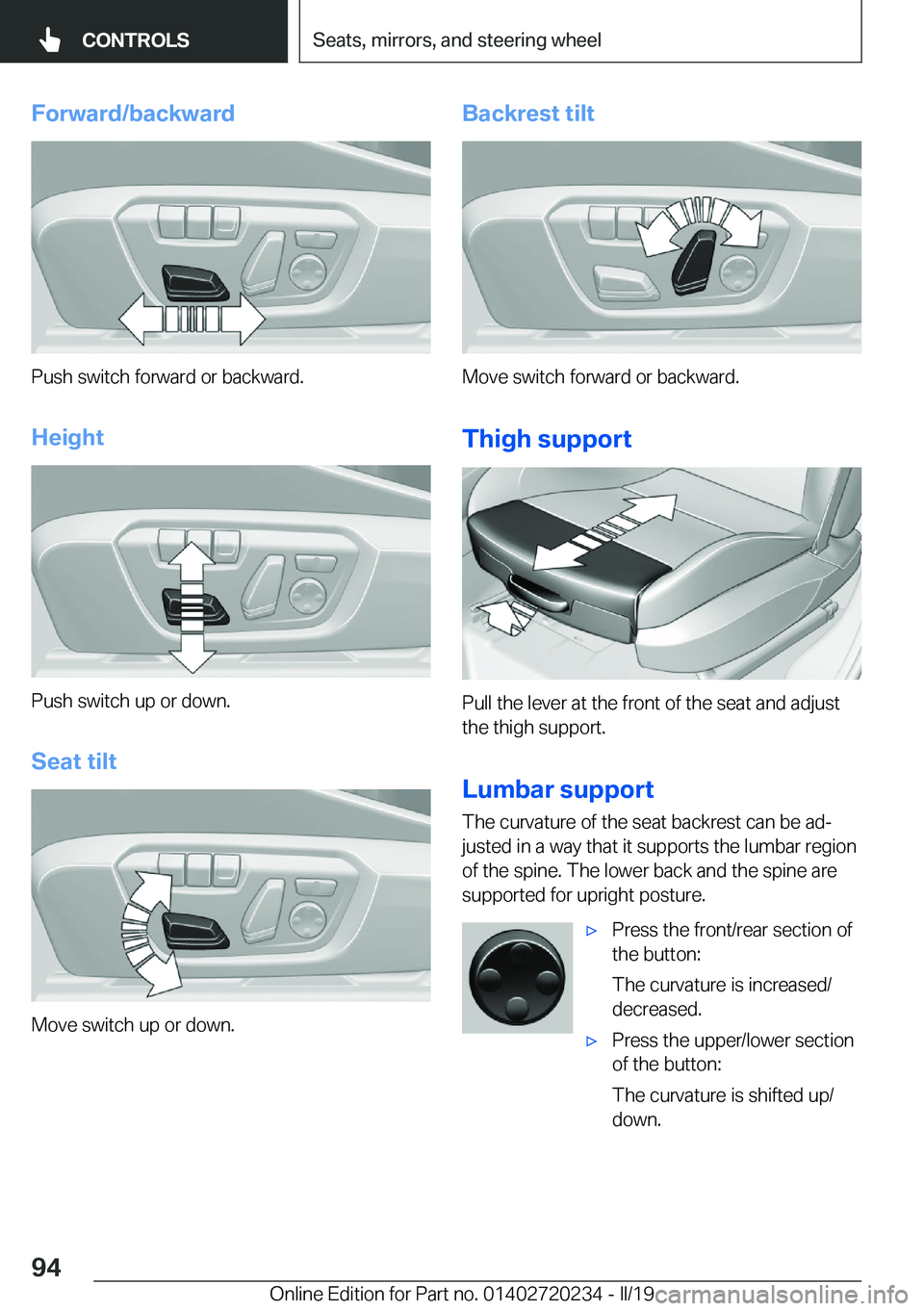 BMW 2 SERIES CONVERTIBLE 2020  Owners Manual �F�o�r�w�a�r�d�/�b�a�c�k�w�a�r�d
�P�u�s�h��s�w�i�t�c�h��f�o�r�w�a�r�d��o�r��b�a�c�k�w�a�r�d�.
�H�e�i�g�h�t
�P�u�s�h��s�w�i�t�c�h��u�p��o�r��d�o�w�n�. �S�e�a�t��t�i�l�t
�M�o�v�e��s�w�i�t�c�h�