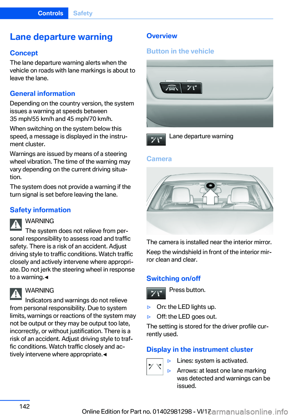BMW 2 SERIES CONVERTIBLE 2018  Owners Manual �L�a�n�e��d�e�p�a�r�t�u�r�e��w�a�r�n�i�n�g�C�o�n�c�e�p�t
�T�h�e� �l�a�n�e� �d�e�p�a�r�t�u�r�e� �w�a�r�n�i�n�g� �a�l�e�r�t�s� �w�h�e�n� �t�h�e �v�e�h�i�c�l�e� �o�n� �r�o�a�d�s� �w�i�t�h� �l�a�n�e� �m