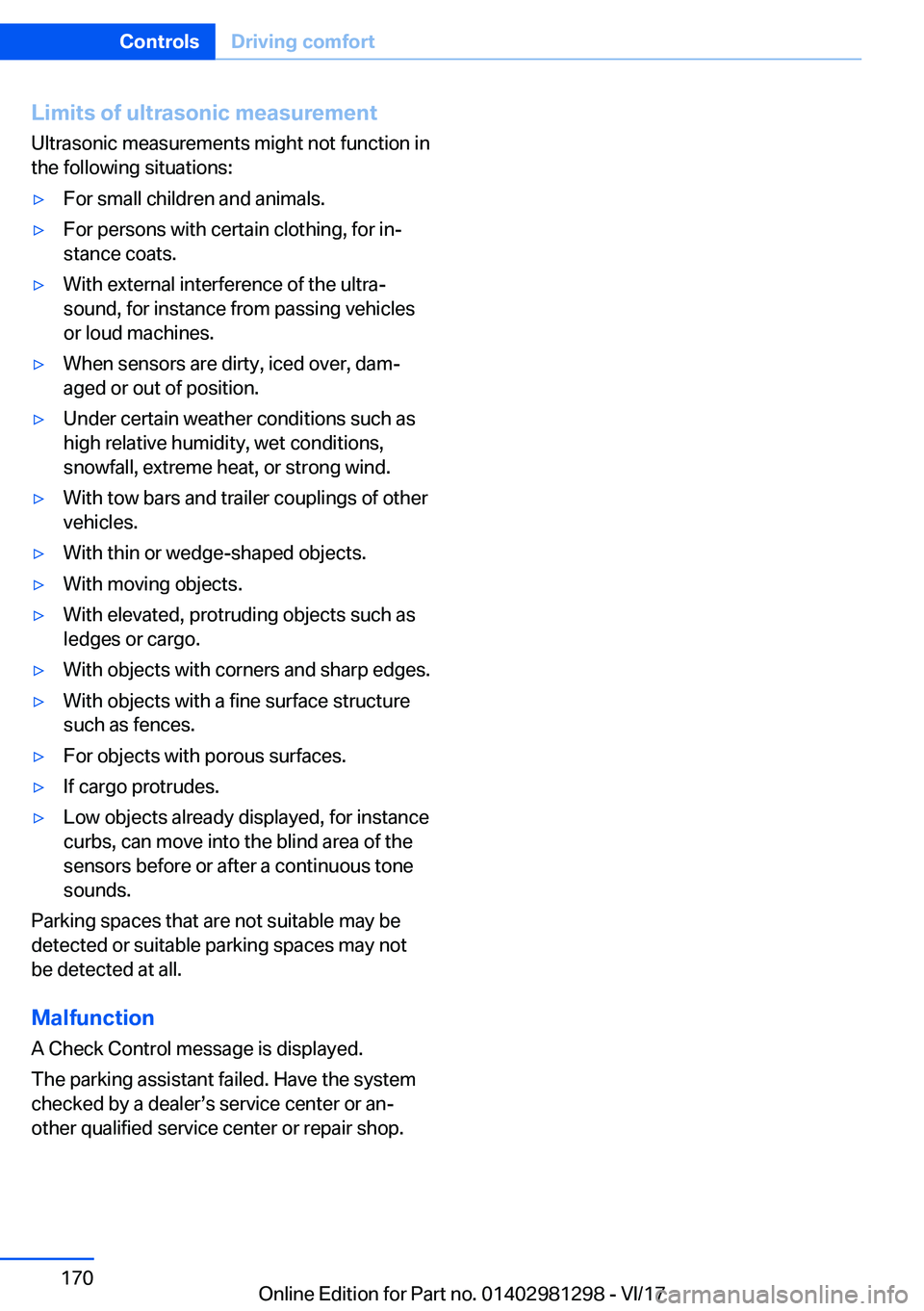 BMW 2 SERIES CONVERTIBLE 2018  Owners Manual �L�i�m�i�t�s��o�f��u�l�t�r�a�s�o�n�i�c��m�e�a�s�u�r�e�m�e�n�t
�U�l�t�r�a�s�o�n�i�c� �m�e�a�s�u�r�e�m�e�n�t�s� �m�i�g�h�t� �n�o�t� �f�u�n�c�t�i�o�n� �i�n
�t�h�e� �f�o�l�l�o�w�i�n�g� �s�i�t�u�a�t�i�o