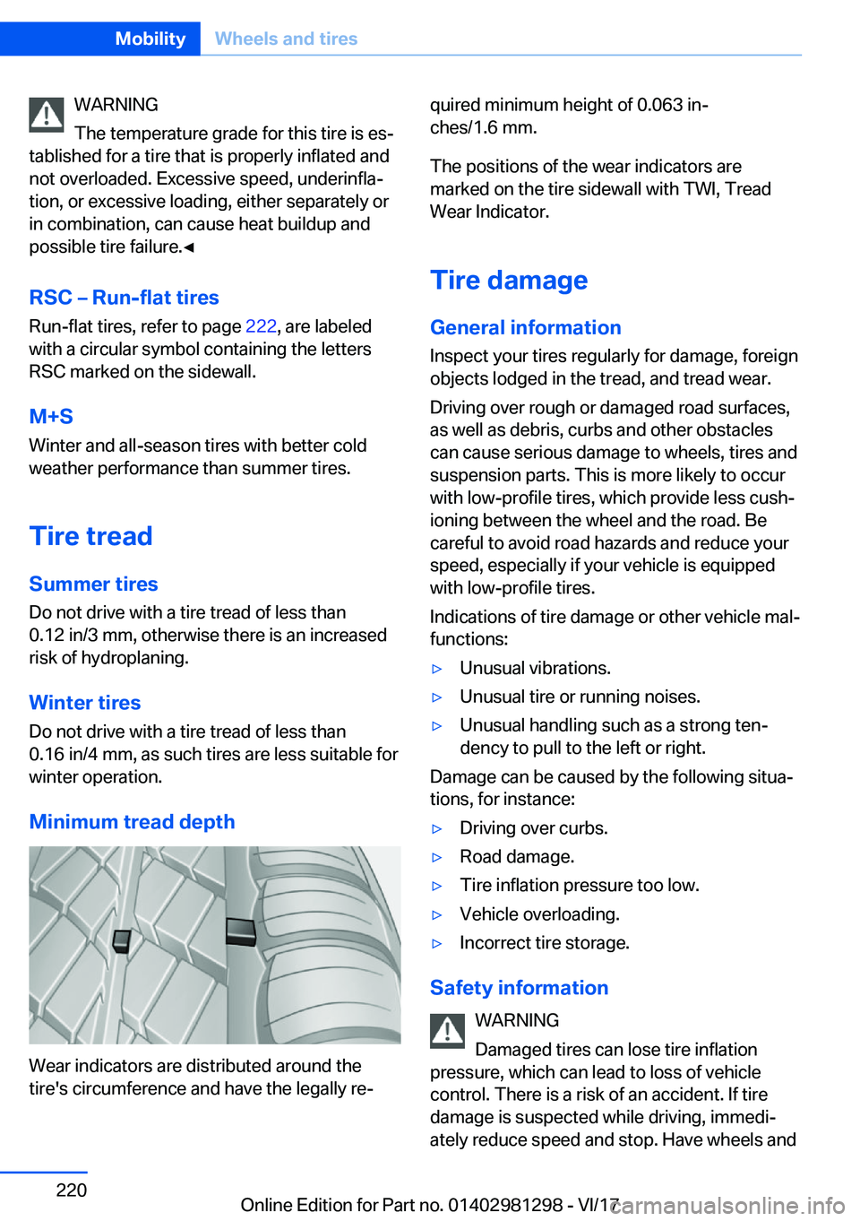 BMW 2 SERIES CONVERTIBLE 2018  Owners Manual �W�A�R�N�I�N�G
�T�h�e� �t�e�m�p�e�r�a�t�u�r�e� �g�r�a�d�e� �f�o�r� �t�h�i�s� �t�i�r�e� �i�s� �e�sj
�t�a�b�l�i�s�h�e�d� �f�o�r� �a� �t�i�r�e� �t�h�a�t� �i�s� �p�r�o�p�e�r�l�y� �i�n�f�l�a�t�e�d� �a�n�d