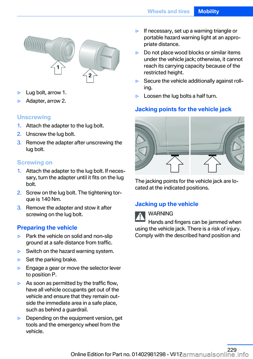 BMW 2 SERIES CONVERTIBLE 2018  Owners Manual 'y�L�u�g� �b�o�l�t�,� �a�r�r�o�w� �1�.'y�A�d�a�p�t�e�r�,� �a�r�r�o�w� �2�.
�U�n�s�c�r�e�w�i�n�g
�1�.�A�t�t�a�c�h� �t�h�e� �a�d�a�p�t�e�r� �t�o� �t�h�e� �l�u�g� �b�o�l�t�.�2�.�U�n�s�c�r�e�w� �t