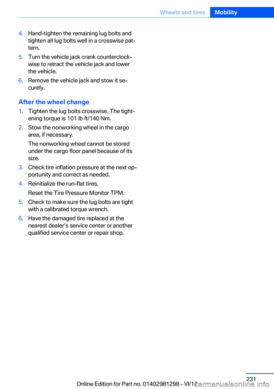 BMW 2 SERIES CONVERTIBLE 2018  Owners Manual �4�.�H�a�n�d�-�t�i�g�h�t�e�n� �t�h�e� �r�e�m�a�i�n�i�n�g� �l�u�g� �b�o�l�t�s� �a�n�d�t�i�g�h�t�e�n� �a�l�l� �l�u�g� �b�o�l�t�s� �w�e�l�l� �i�n� �a� �c�r�o�s�s�w�i�s�e� �p�a�tj
�t�e�r�n�.�5�.�T�u�r�n�