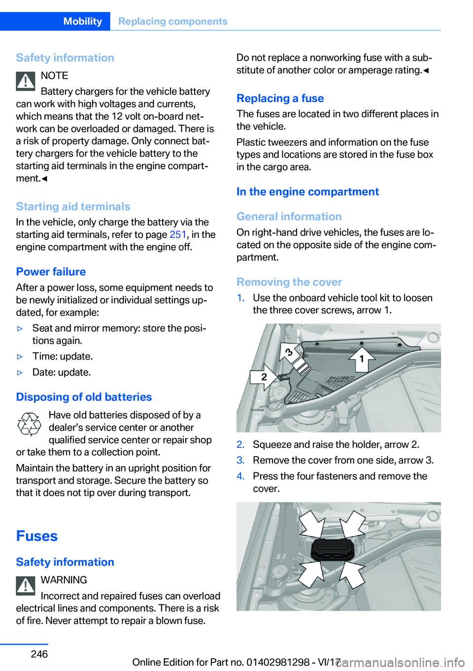 BMW 2 SERIES CONVERTIBLE 2018  Owners Manual �S�a�f�e�t�y��i�n�f�o�r�m�a�t�i�o�n�N�O�T�E
�B�a�t�t�e�r�y� �c�h�a�r�g�e�r�s� �f�o�r� �t�h�e� �v�e�h�i�c�l�e� �b�a�t�t�e�r�y
�c�a�n� �w�o�r�k� �w�i�t�h� �h�i�g�h� �v�o�l�t�a�g�e�s� �a�n�d� �c�u�r�r�e