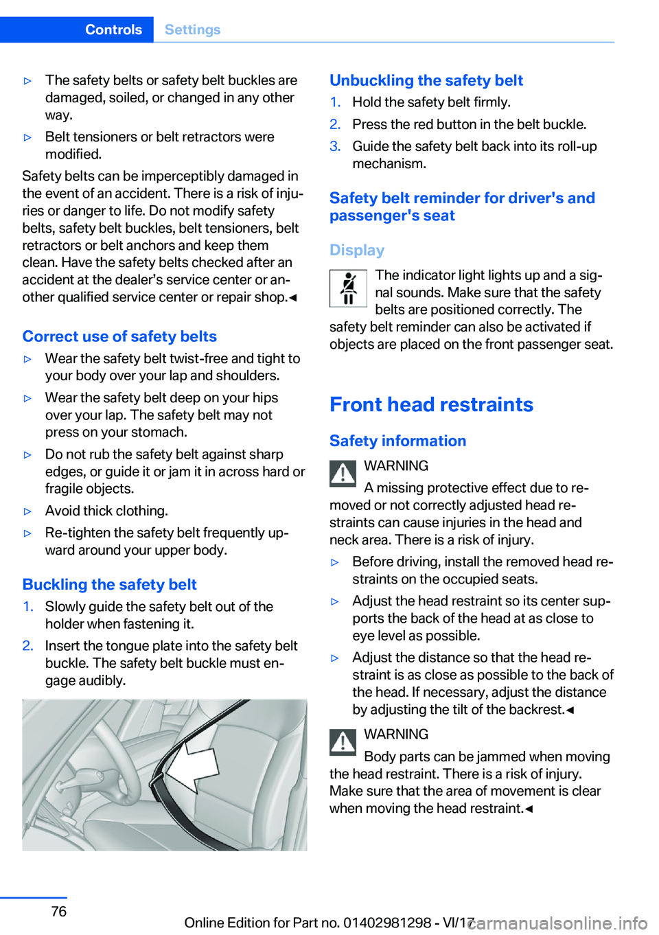 BMW 2 SERIES CONVERTIBLE 2018 Manual PDF 'y�T�h�e� �s�a�f�e�t�y� �b�e�l�t�s� �o�r� �s�a�f�e�t�y� �b�e�l�t� �b�u�c�k�l�e�s� �a�r�e�d�a�m�a�g�e�d�,� �s�o�i�l�e�d�,� �o�r� �c�h�a�n�g�e�d� �i�n� �a�n�y� �o�t�h�e�r
�w�a�y�.'y�B�e�l�t� �t�