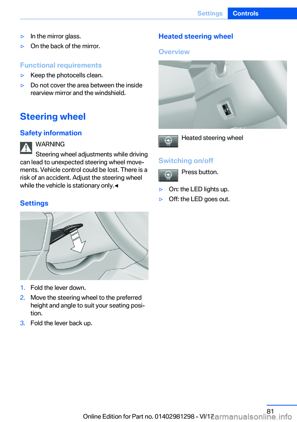 BMW 2 SERIES CONVERTIBLE 2018 Manual Online 'y�I�n� �t�h�e� �m�i�r�r�o�r� �g�l�a�s�s�.'y�O�n� �t�h�e� �b�a�c�k� �o�f� �t�h�e� �m�i�r�r�o�r�.
�F�u�n�c�t�i�o�n�a�l��r�e�q�u�i�r�e�m�e�n�t�s
'y�K�e�e�p� �t�h�e� �p�h�o�t�o�c�e�l�l�s� �c