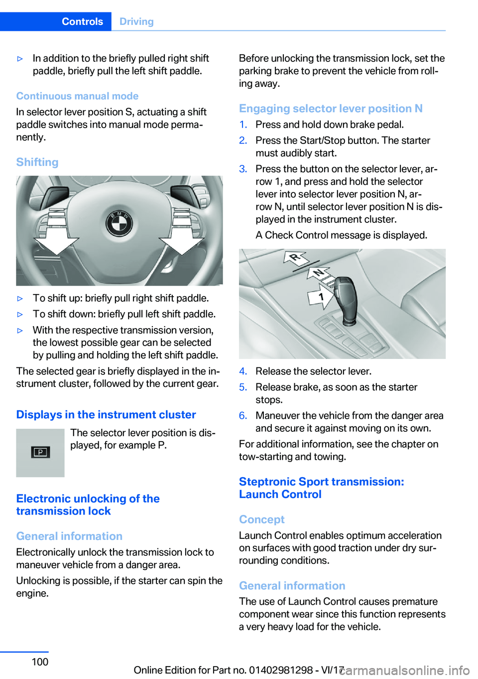 BMW 2 SERIES CONVERTIBLE 2018  Owners Manual 'y�I�n� �a�d�d�i�t�i�o�n� �t�o� �t�h�e� �b�r�i�e�f�l�y� �p�u�l�l�e�d� �r�i�g�h�t� �s�h�i�f�t�p�a�d�d�l�e�,� �b�r�i�e�f�l�y� �p�u�l�l� �t�h�e� �l�e�f�t� �s�h�i�f�t� �p�a�d�d�l�e�.
�C�o�n�t�i�n�u�o�