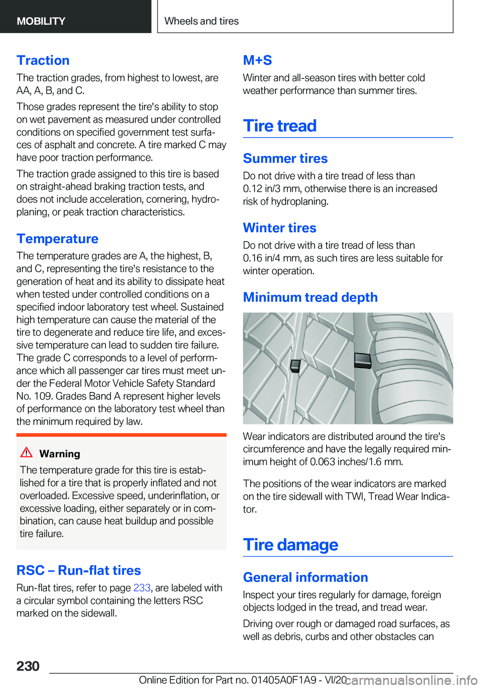 BMW 2 SERIES COUPE 2021  Owners Manual �T�r�a�c�t�i�o�n�T�h�e��t�r�a�c�t�i�o�n��g�r�a�d�e�s�,��f�r�o�m��h�i�g�h�e�s�t��t�o��l�o�w�e�s�t�,��a�r�e
�A�A�,��A�,��B�,��a�n�d��C�.
�T�h�o�s�e��g�r�a�d�e�s��r�e�p�r�e�s�e�n�t��t�h�e�