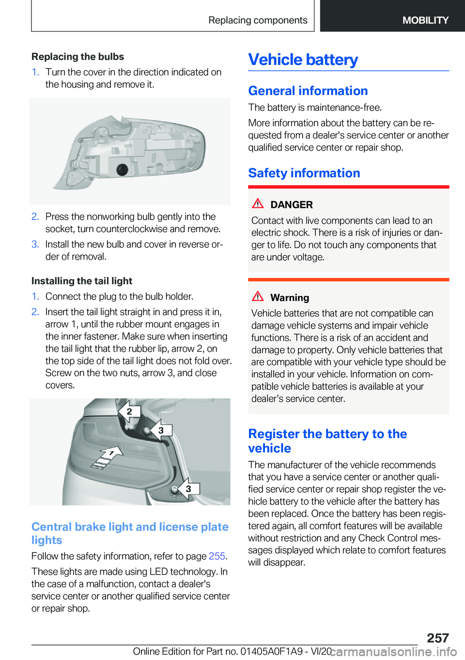 BMW 2 SERIES COUPE 2021  Owners Manual �R�e�p�l�a�c�i�n�g��t�h�e��b�u�l�b�s�1�.�T�u�r�n��t�h�e��c�o�v�e�r��i�n��t�h�e��d�i�r�e�c�t�i�o�n��i�n�d�i�c�a�t�e�d��o�n
�t�h�e��h�o�u�s�i�n�g��a�n�d��r�e�m�o�v�e��i�t�.�2�.�P�r�e�s�s��