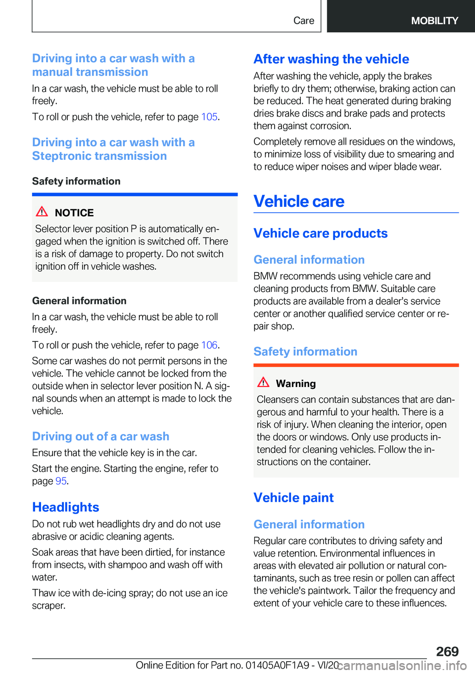 BMW 2 SERIES COUPE 2021  Owners Manual �D�r�i�v�i�n�g��i�n�t�o��a��c�a�r��w�a�s�h��w�i�t�h��a
�m�a�n�u�a�l��t�r�a�n�s�m�i�s�s�i�o�n
�I�n��a��c�a�r��w�a�s�h�,��t�h�e��v�e�h�i�c�l�e��m�u�s�t��b�e��a�b�l�e��t�o��r�o�l�l
�f�r�