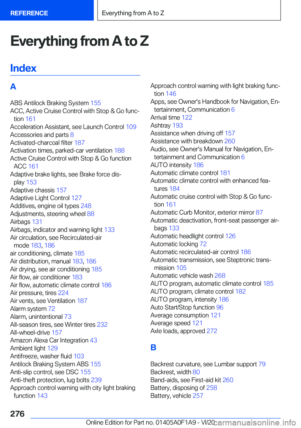 BMW 2 SERIES COUPE 2021  Owners Manual �E�v�e�r�y�t�h�i�n�g��f�r�o�m��A��t�o��Z�I�n�d�e�x�A �A�B�S��A�n�t�i�l�o�c�k��B�r�a�k�i�n�g��S�y�s�t�e�m� �1�5�5�
�A�C�C�,��A�c�t�i�v�e��C�r�u�i�s�e��C�o�n�t�r�o�l��w�i�t�h��S�t�o�p��&�